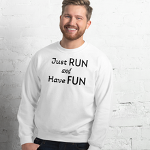 Load image into Gallery viewer, Just Run & Have Fun Sweatshirts - Light