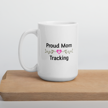 Load image into Gallery viewer, Proud Tracking Mom Mug