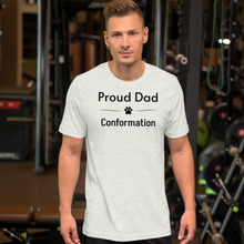 Load image into Gallery viewer, Proud Conformation Dad T-Shirts - Light