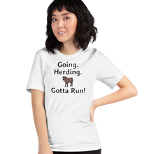 Load image into Gallery viewer, Going. Cattle Herding. Gotta Run T-Shirts - Light