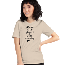 Load image into Gallery viewer, Mama Needs Dogs & Lure Coursing T-Shirts - Light