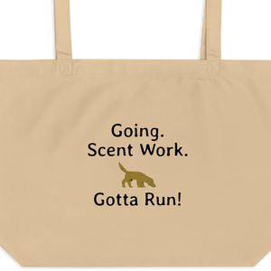 Going. Scent Work. Gotta Run X-Large Tote/ Shopping Bags