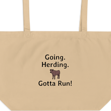 Load image into Gallery viewer, Going. Cattle Herding. Gotta Run X-Large Tote/ Shopping Bags