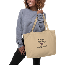Load image into Gallery viewer, Going. Cattle Herding. Gotta Run X-Large Tote/ Shopping Bags
