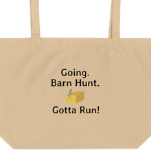 Load image into Gallery viewer, Going. Barn Hunt. Gotta Run X-Large Tote/ Shopping Bags
