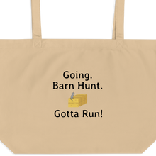 Load image into Gallery viewer, Going. Barn Hunt. Gotta Run X-Large Tote/ Shopping Bags