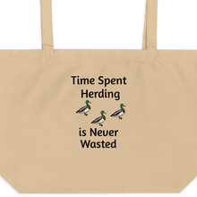 Load image into Gallery viewer, Time Spent Duck Herding X-Large Tote/ Shopping Bags
