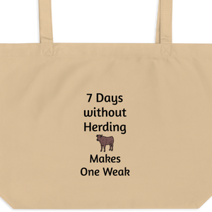 7 Days Without Cattle Herding X-Large Tote/ Shopping Bags