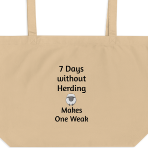 7 Days Without Sheep Herding X-Large Tote/ Shopping Bags