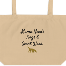 Load image into Gallery viewer, Mama Needs Dogs & Scent Work X-Large Tote/ Shopping Bags