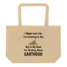 Load image into Gallery viewer, I'm Really Thinking about Earthdog X-Large Tote/ Shopping Bags