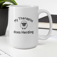 Load image into Gallery viewer, My Therapist Does Sheep Herding Mugs

