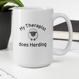 My Therapist Does Sheep Herding Mugs