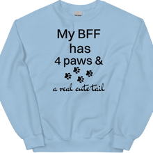 Load image into Gallery viewer, My BFF has 4 paws Sweatshirts - Light