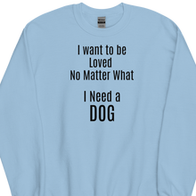 Load image into Gallery viewer, Loved No Matter What Sweatshirts - Light