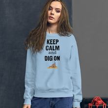 Load image into Gallery viewer, Keep Calm & Dig On Earthdog Sweatshirts - Light