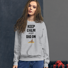Load image into Gallery viewer, Keep Calm & Dig On Earthdog Sweatshirts - Light