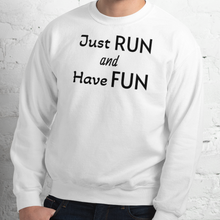 Load image into Gallery viewer, Just Run &amp; Have Fun Sweatshirts - Light
