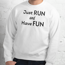Load image into Gallery viewer, Just Run & Have Fun Sweatshirts - Light