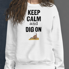 Load image into Gallery viewer, Keep Calm & Dig On Earthdog Sweatshirts - Light