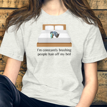 Load image into Gallery viewer, Marti - People Hair on Gigi's Bed T-Shirts - Light