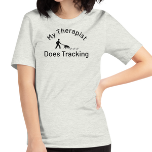 My Therapist Does Tracking T-Shirts