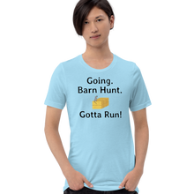 Load image into Gallery viewer, Going. Barn Hunt. Gotta Run T-Shirts - Light
