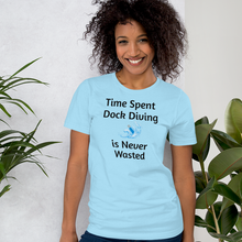 Load image into Gallery viewer, Time Spent Dock Diving T-Shirts - Light