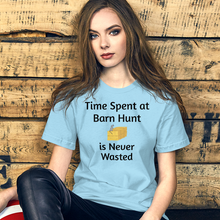 Load image into Gallery viewer, Time Spent at Barn Hunt T-Shirts - Light
