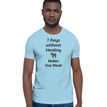 Load image into Gallery viewer, 7 Days Without Cattle Herding T-Shirts - Light
