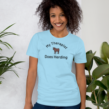 Load image into Gallery viewer, My Therapist Does Cattle Herding T-Shirts