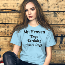 Load image into Gallery viewer, My Heaven Earthdog T-Shirts - Light