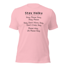Load image into Gallery viewer, Stay Haiku T-Shirts - Light
