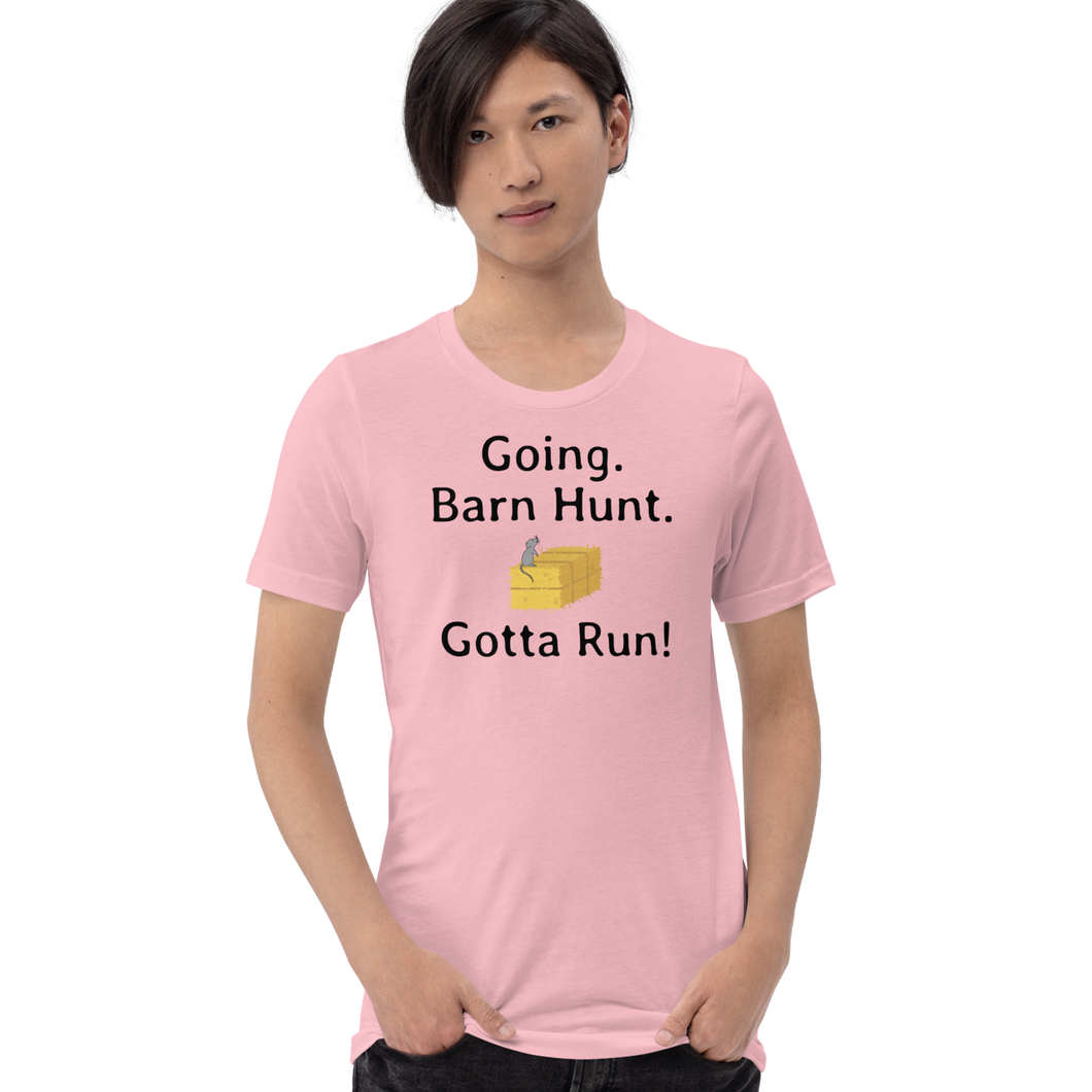 Going. Barn Hunt. Gotta Run T-Shirts - Light