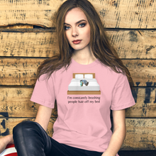 Load image into Gallery viewer, Marti - People Hair on Gigi's Bed T-Shirts - Light