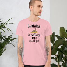 Load image into Gallery viewer, Earthdog is Calling T-Shirts - Light