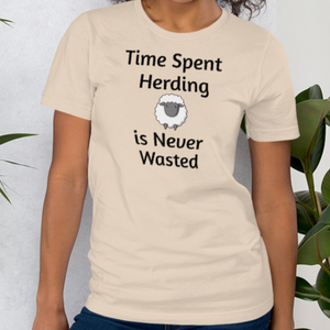 Time Spent Sheep Herding T-Shirts - Light
