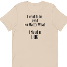 Load image into Gallery viewer, Loved No Matter What T-Shirts - Light