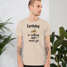 Load image into Gallery viewer, Earthdog is Calling T-Shirts - Light