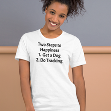 Load image into Gallery viewer, 2 Steps to Happiness - Tracking T-Shirts - Light