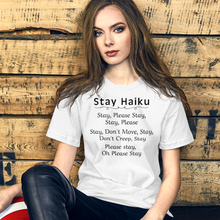 Load image into Gallery viewer, Stay Haiku T-Shirts - Light