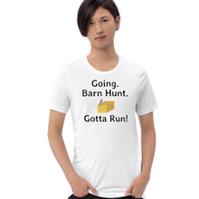 Load image into Gallery viewer, Going. Barn Hunt. Gotta Run T-Shirts - Light
