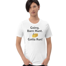 Load image into Gallery viewer, Going. Barn Hunt. Gotta Run T-Shirts - Light
