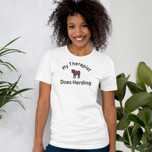 Load image into Gallery viewer, My Therapist Does Cattle Herding T-Shirts