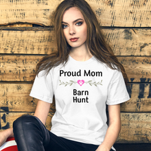 Load image into Gallery viewer, Proud Barn Hunt Mom T-Shirts - Light