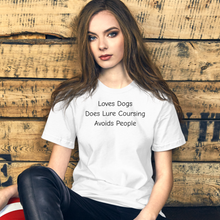 Load image into Gallery viewer, Loves Dogs, Does Lure Coursing T-Shirts - Light