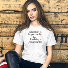 Load image into Gallery viewer, Earthdog is Importanter T-Shirts - Light