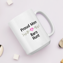 Load image into Gallery viewer, Proud Barn Hunt Mom Mugs