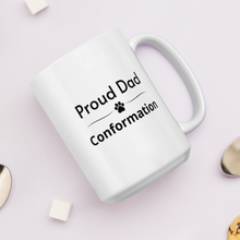 Load image into Gallery viewer, Proud Conformation Dad Mugs