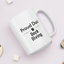 Load image into Gallery viewer, Proud Dock Diving Dad Mugs